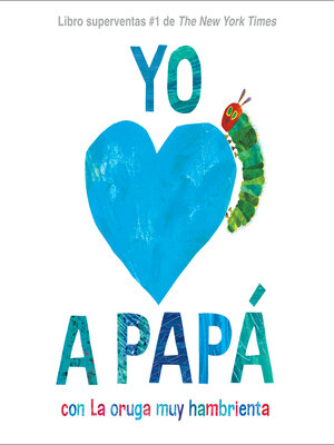 Yo amo a Papá, con La oruga muy hambrienta (I Love Dad with the Very Hungry Caterpillar Spanish Edition) - Audiobook